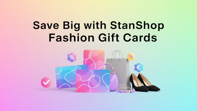 save big with fashion gift cards on stanshop