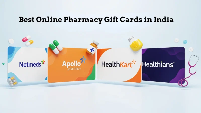 Best Online Pharmacy Gift Cards in India.
