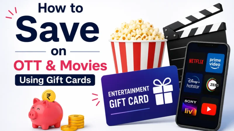How to save on OTT & Movies using gift card